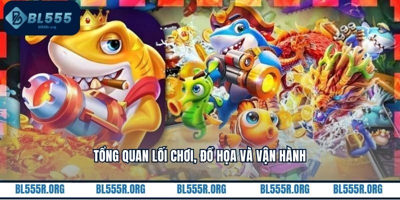 Tổng quan lối chơi, đồ họa và vận hành