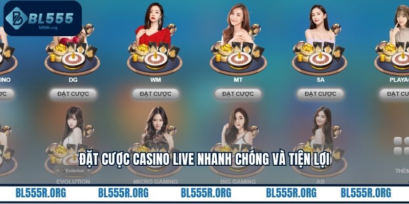 Đặt cược casino live nhanh chóng và tiện lợi
