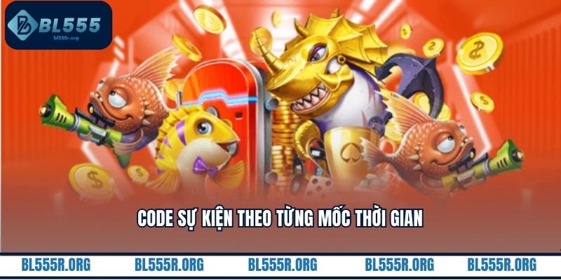 Code sự kiện theo từng mốc thời gian