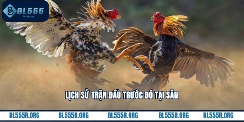 Lịch sử trận đấu trước đó tại sân