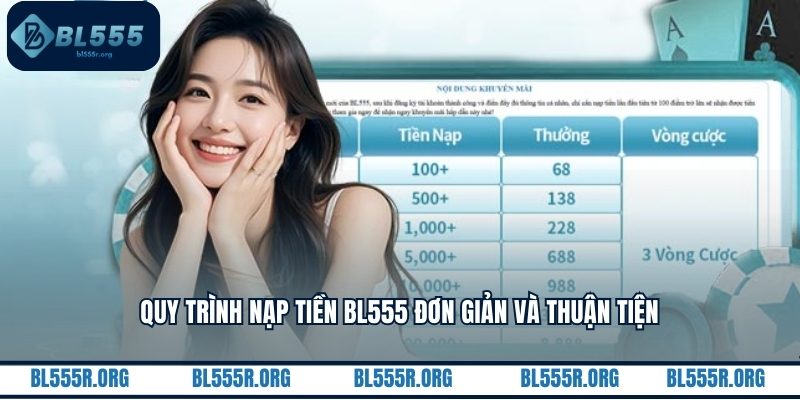 Quy trình nạp tiền BL555 đơn giản và thuận tiện