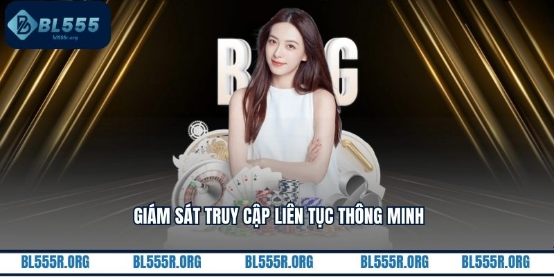 Giám sát truy cập liên tục thông minh