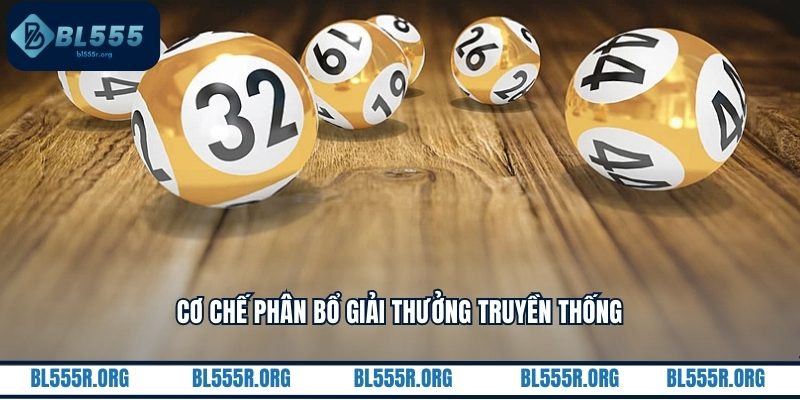 Cơ chế phân bổ giải thưởng truyền thống